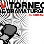 IV Torneo de Dramaturgia, gratis y online