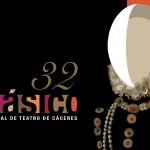 XXXII Festival de Teatro Clásico de Cáceres